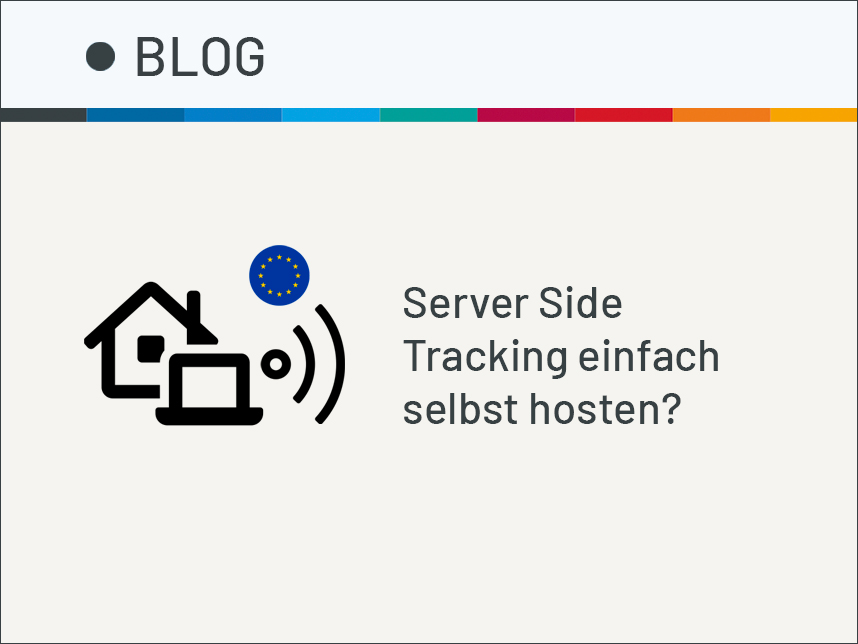 Self Hosting für Server Side Tracking ist keine Lösung
