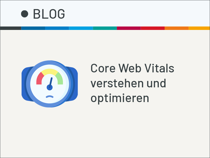Core Web Vitals optimieren